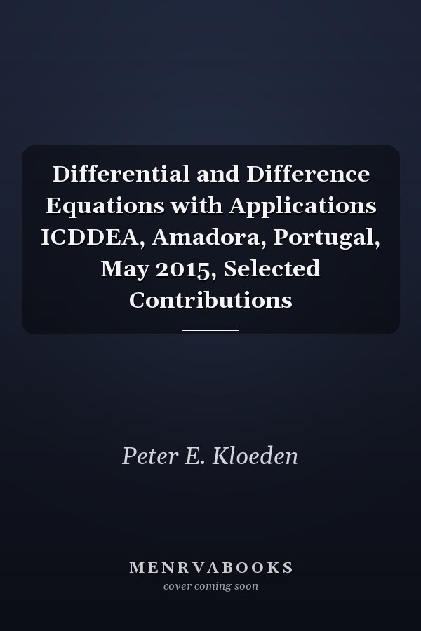 Differential and Difference Equations with Applications ICDDEA, Amadora, Portugal, May 2015, Selected Contributions