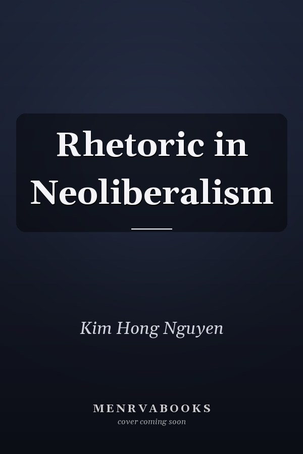Rhetoric in Neoliberalism