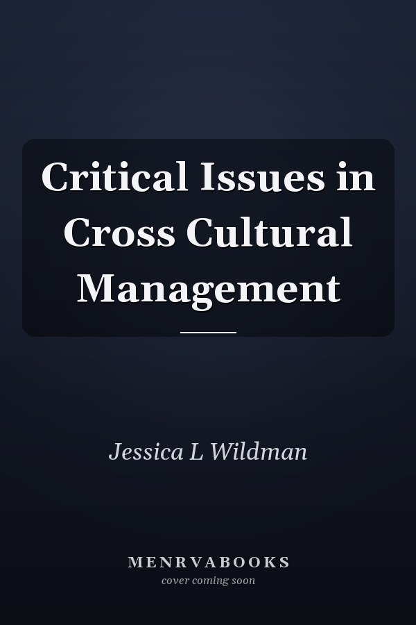 Critical Issues in Cross Cultural Management