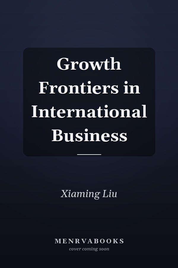 Growth Frontiers in International Business