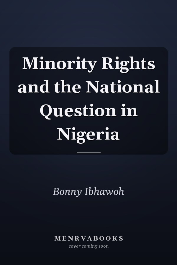 Minority Rights and the National Question in Nigeria