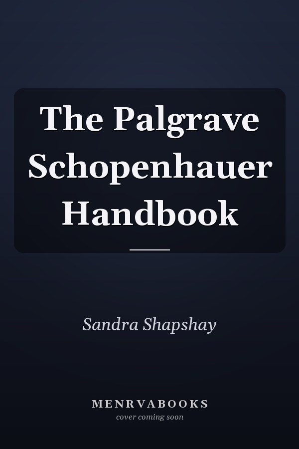 The Palgrave Schopenhauer Handbook