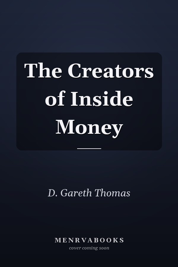 The Creators of Inside Money