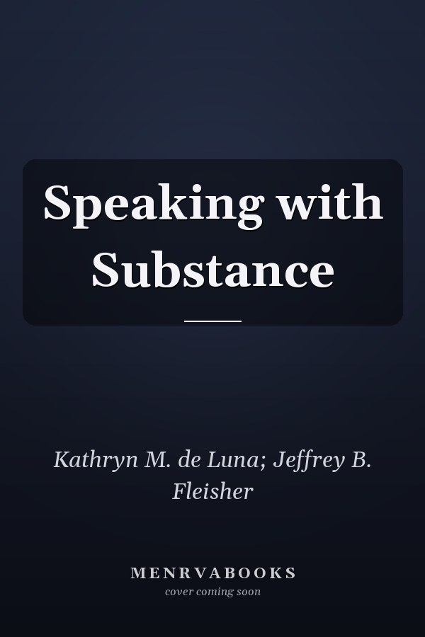 Speaking with Substance