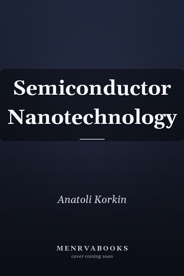 Semiconductor Nanotechnology