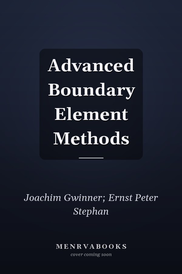 Advanced Boundary Element Methods
