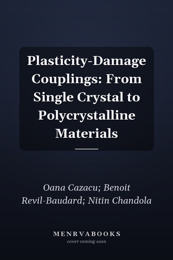 Plasticity-Damage Couplings: From Single Crystal to Polycrystalline Materials