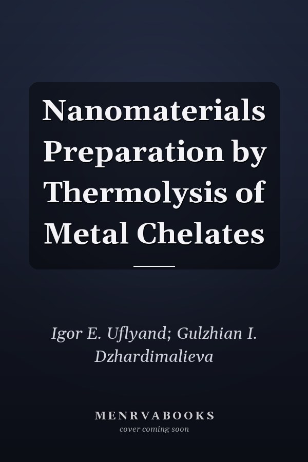 Nanomaterials Preparation by Thermolysis of Metal Chelates