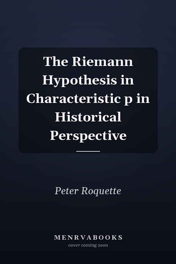 The Riemann Hypothesis in Characteristic p in Historical Perspective