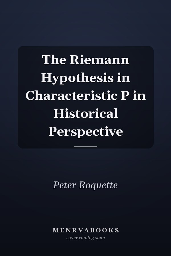 The Riemann Hypothesis in Characteristic P in Historical Perspective