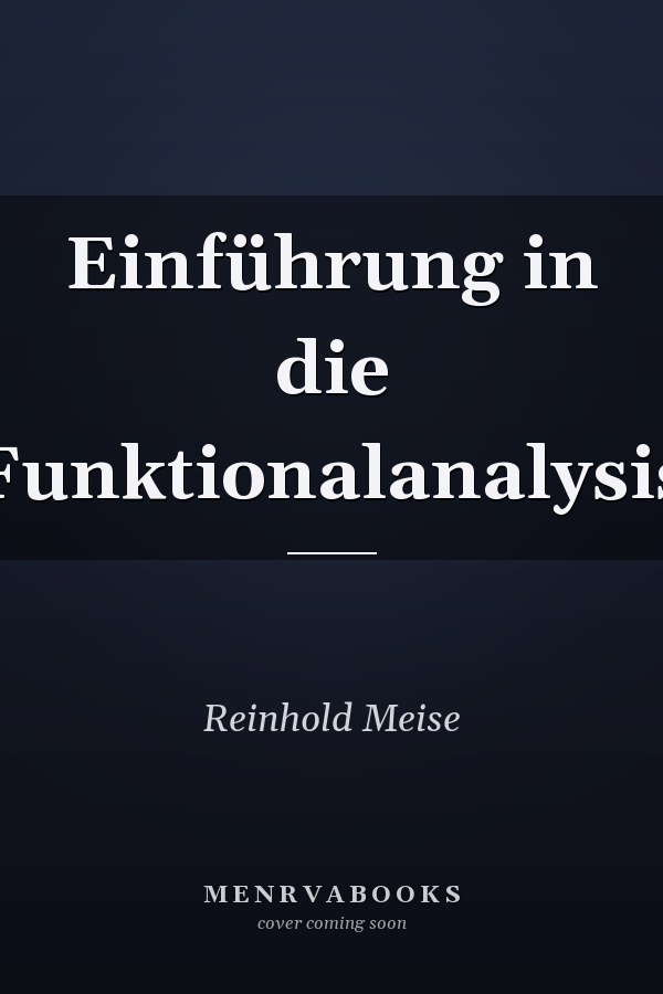 Einführung in die Funktionalanalysis
