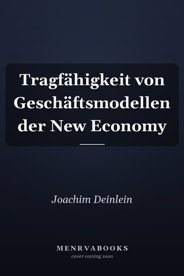 Tragfähigkeit von Geschäftsmodellen der New Economy