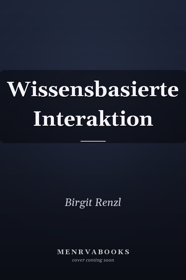 Wissensbasierte Interaktion