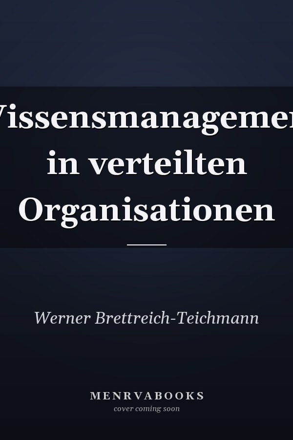 Wissensmanagement in verteilten Organisationen