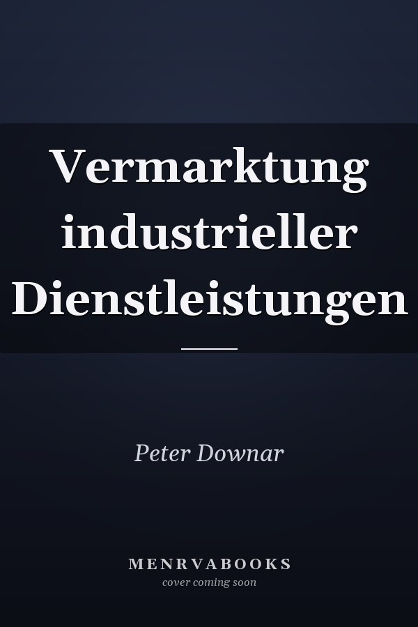 Vermarktung industrieller Dienstleistungen