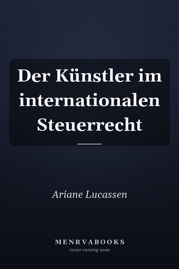 Der Künstler im internationalen Steuerrecht