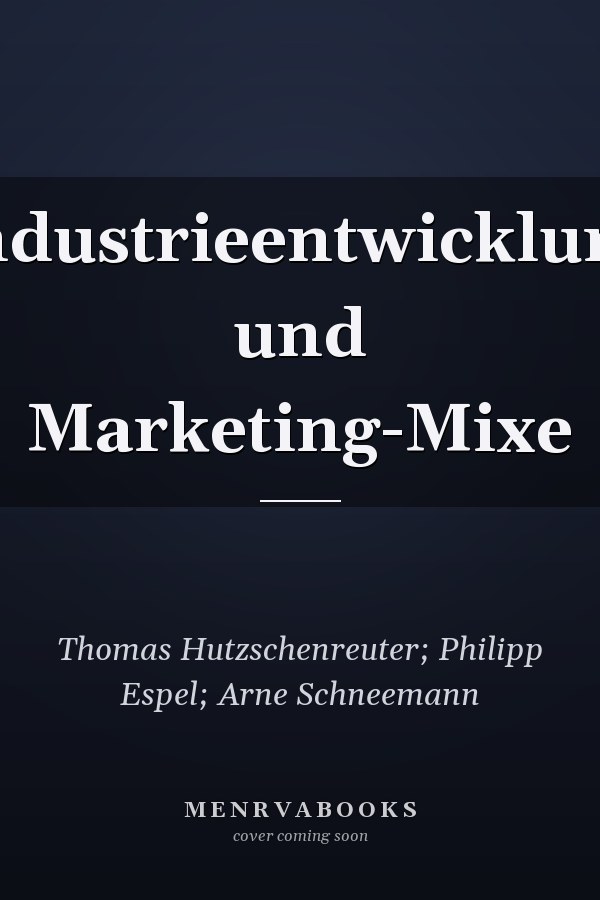 Industrieentwicklung und Marketing-Mixe