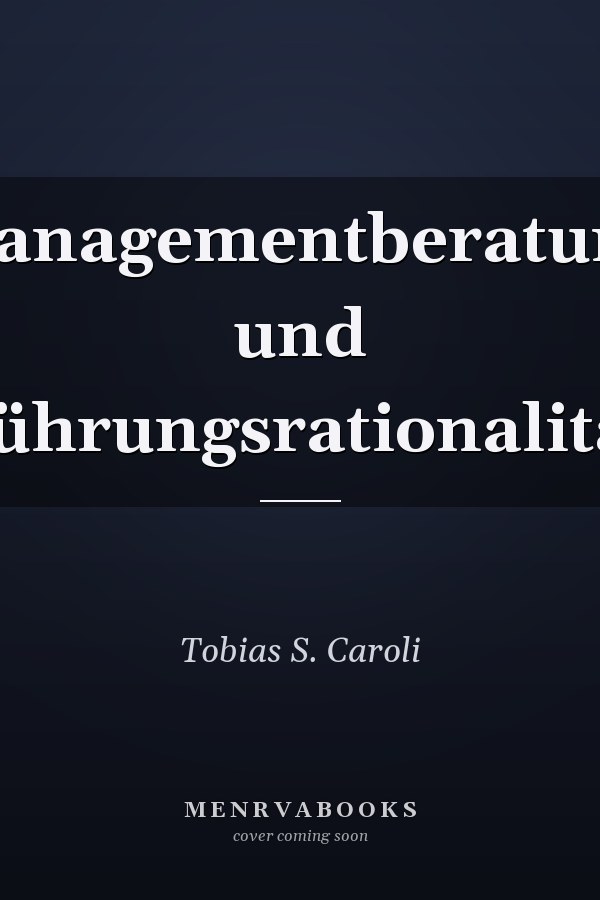 Managementberatung und Führungsrationalität