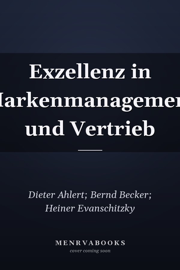 Exzellenz in Markenmanagement und Vertrieb