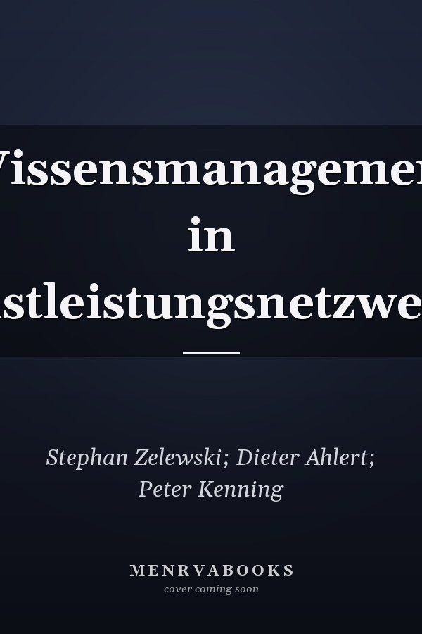 Wissensmanagement in Dienstleistungsnetzwerken