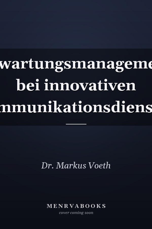 Erwartungsmanagement bei innovativen Kommunikationsdiensten