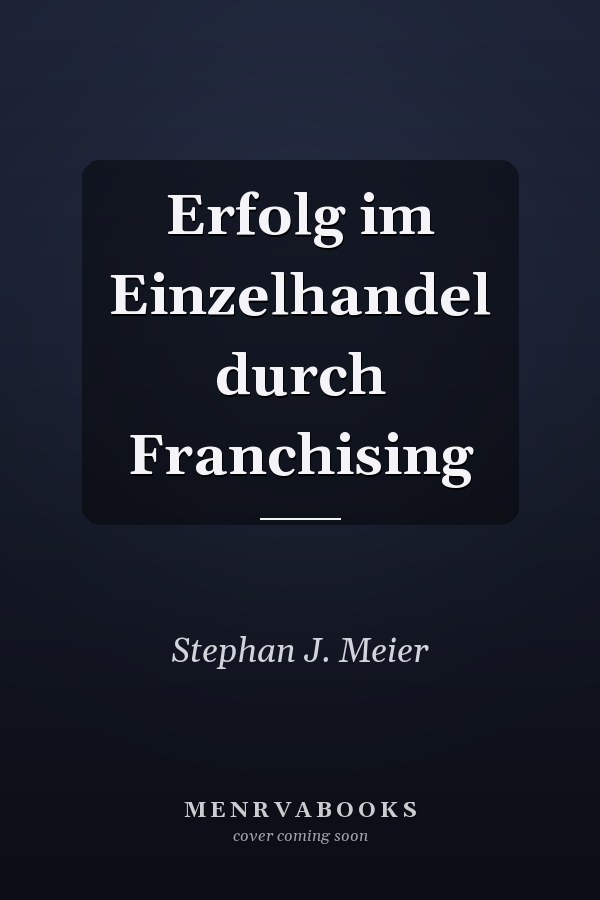 Erfolg im Einzelhandel durch Franchising
