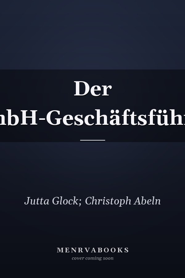 Der GmbH-Geschäftsführer