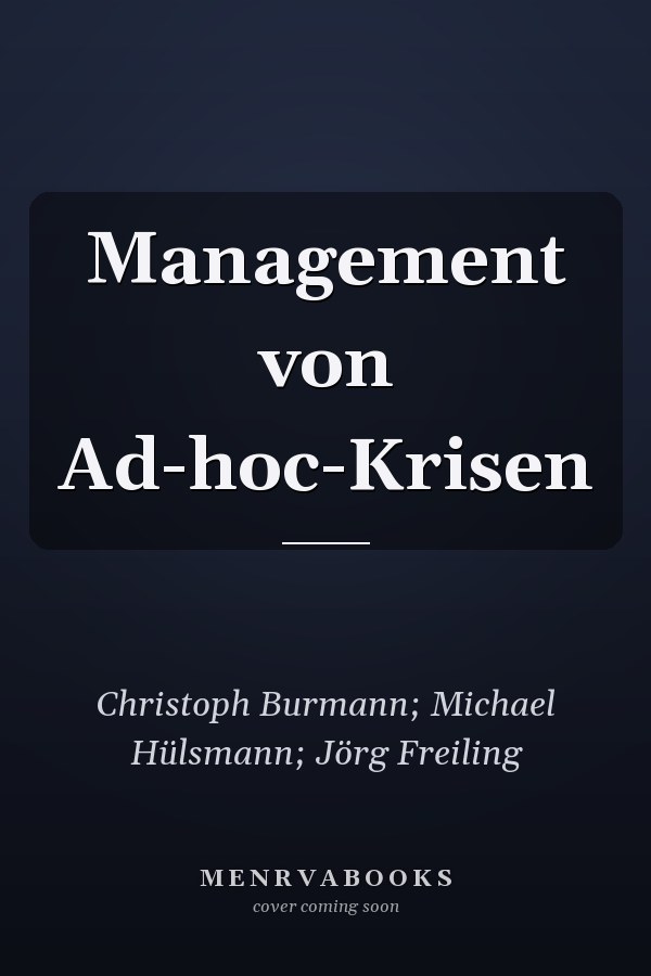 Management von Ad-hoc-Krisen