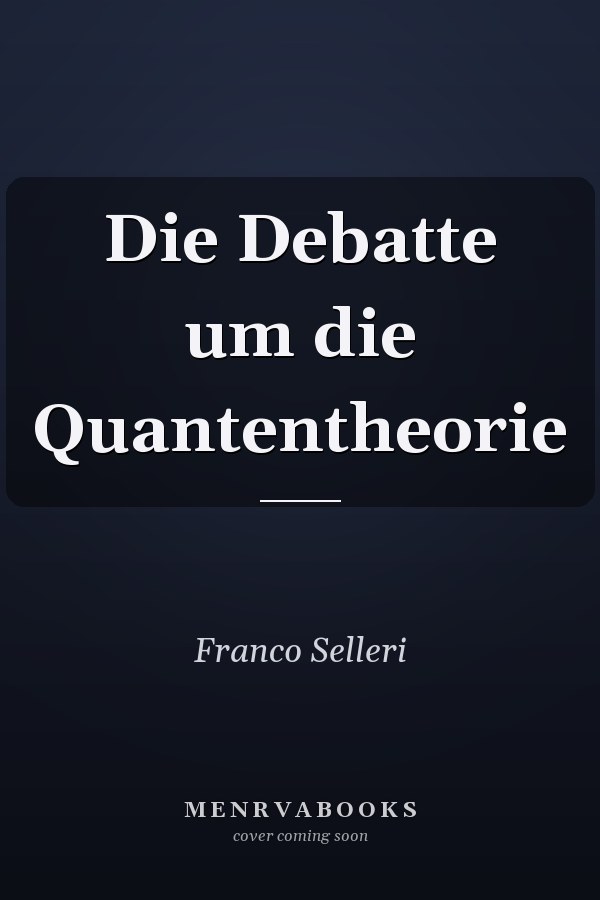 Die Debatte um die Quantentheorie