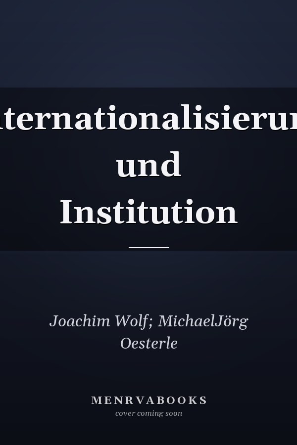 Internationalisierung und Institution
