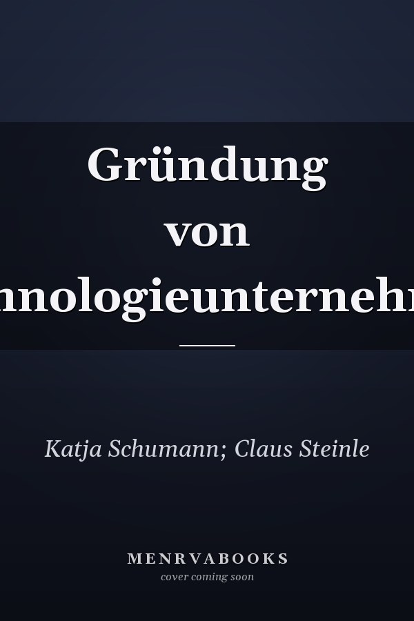 Gründung von Technologieunternehmen