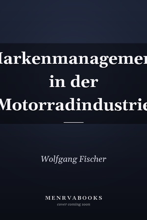 Markenmanagement in der Motorradindustrie