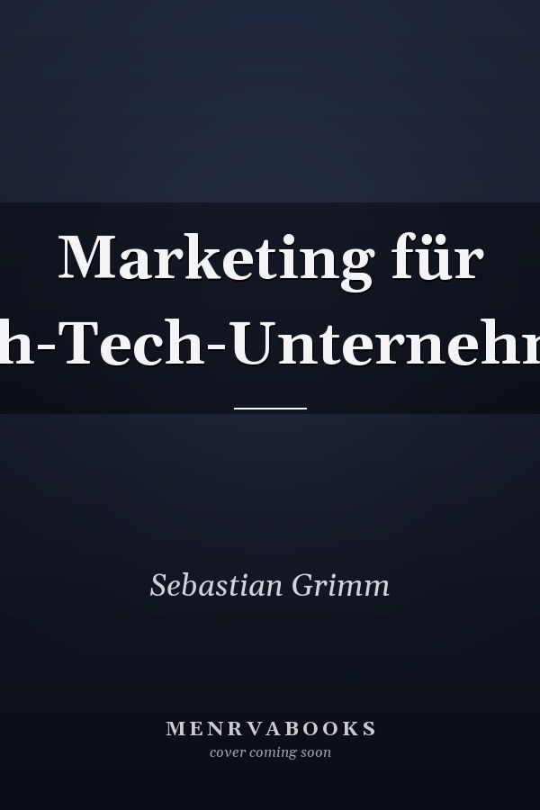 Marketing für High-Tech-Unternehmen
