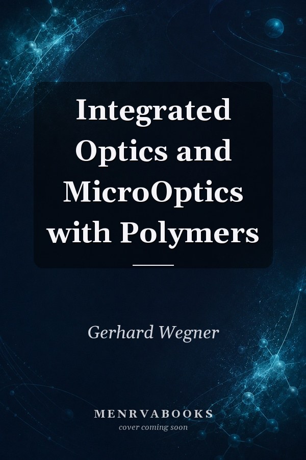 Integrated Optics and MicroOptics with Polymers