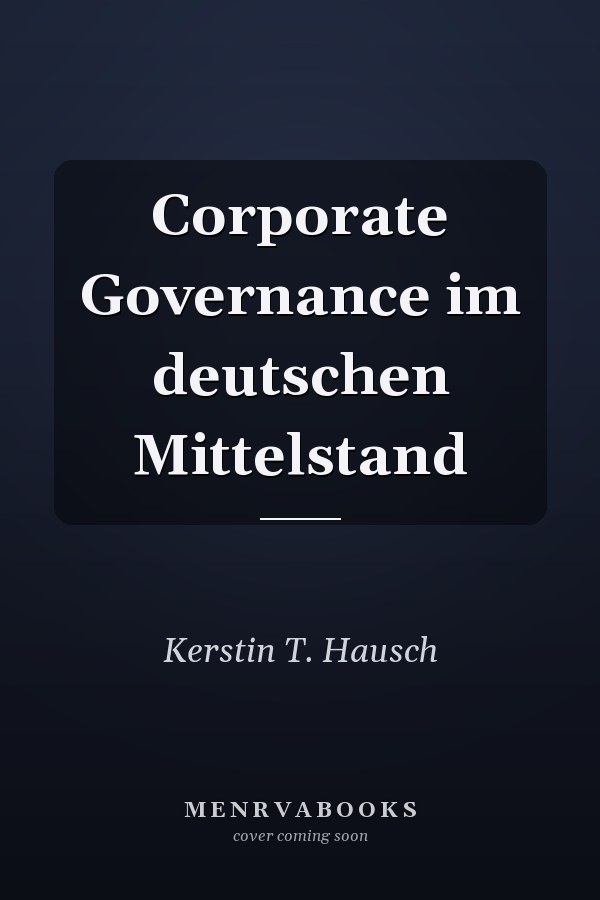 Corporate Governance im deutschen Mittelstand