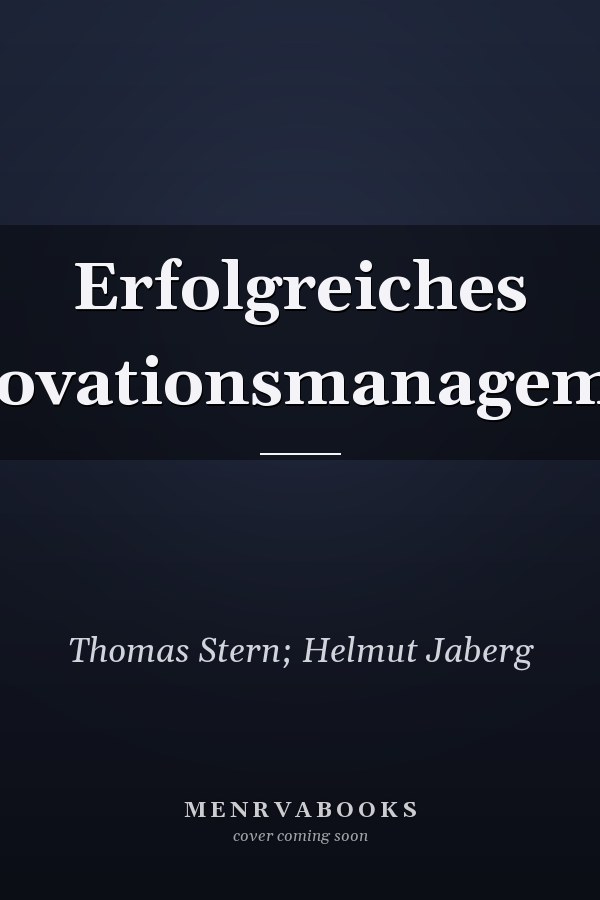 Erfolgreiches Innovationsmanagement