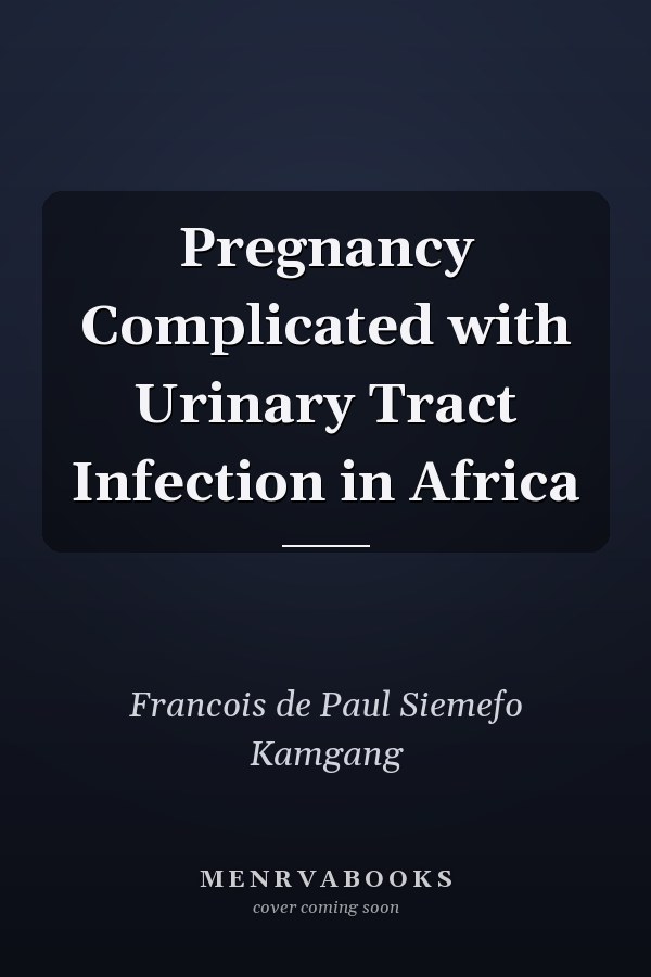 Pregnancy Complicated with Urinary Tract Infection in Africa