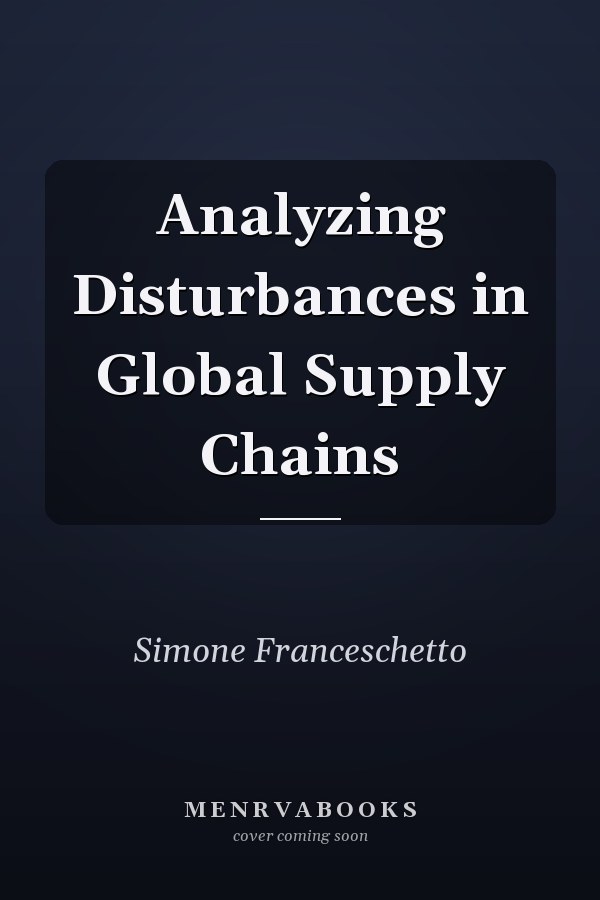 Analyzing Disturbances in Global Supply Chains