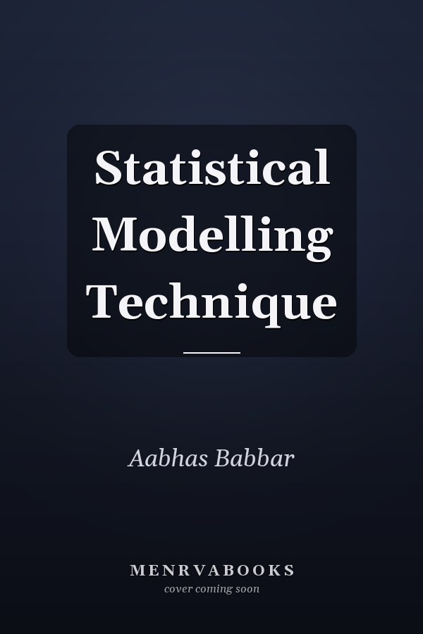 Statistical Modelling Technique
