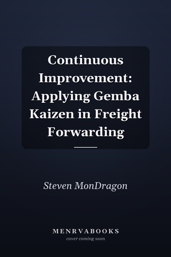 Continuous Improvement: Applying Gemba Kaizen in Freight Forwarding