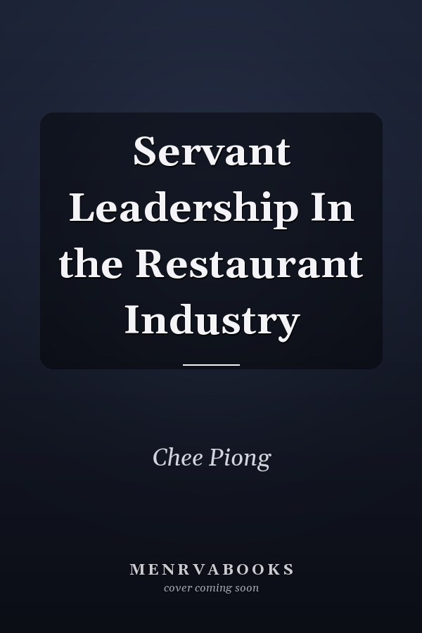Servant Leadership In the Restaurant Industry