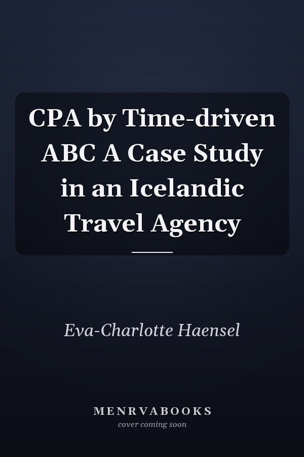 CPA by Time-driven ABC A Case Study in an Icelandic Travel Agency