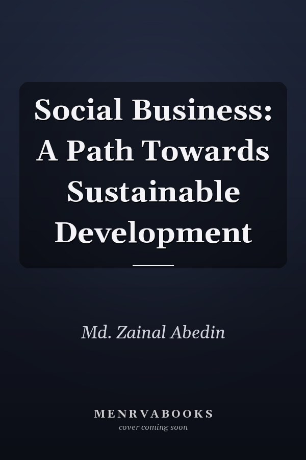 Social Business: A Path Towards Sustainable Development