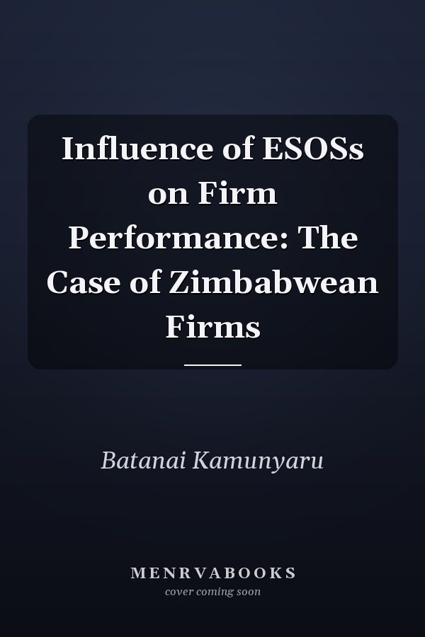 Influence of ESOSs on Firm Performance: The Case of Zimbabwean Firms