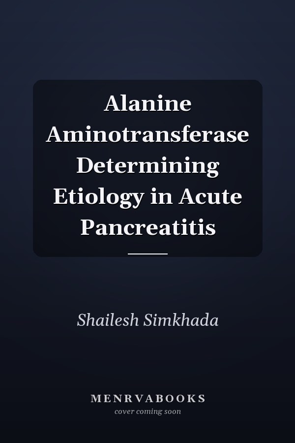 Alanine Aminotransferase Determining Etiology in Acute Pancreatitis