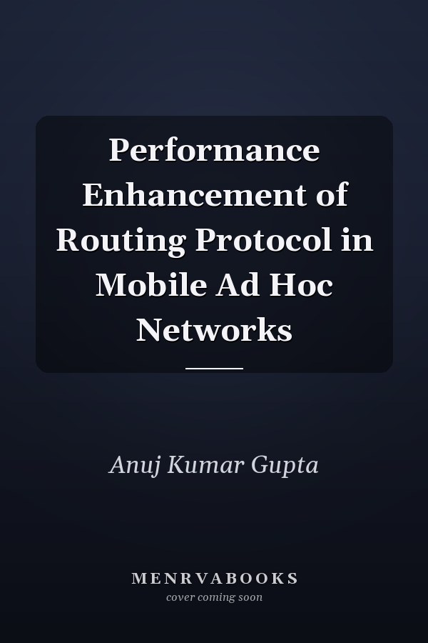 Performance Enhancement of Routing Protocol in Mobile Ad Hoc Networks
