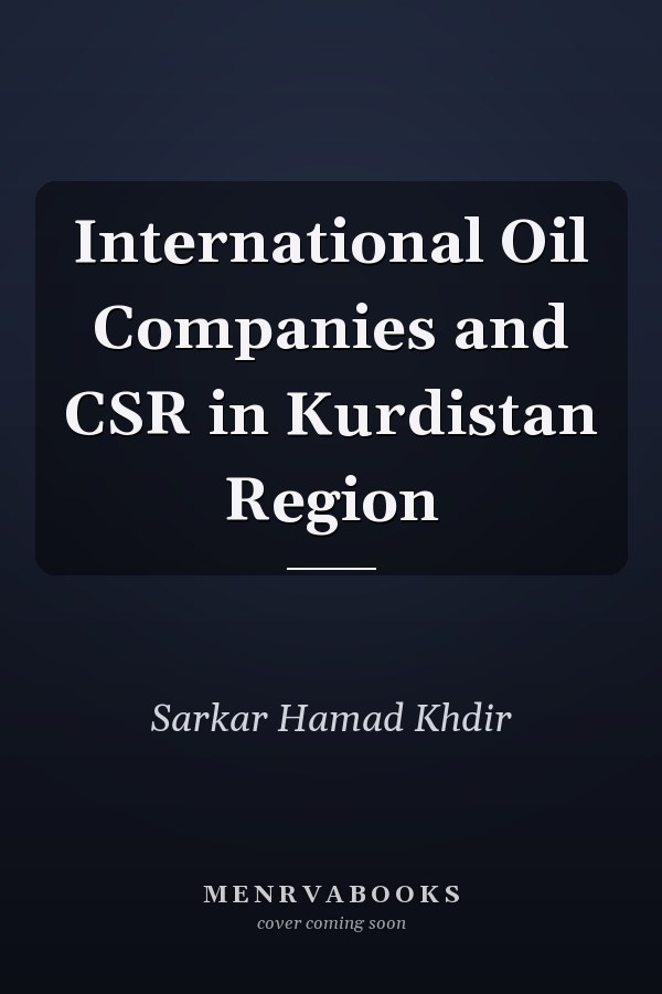 International Oil Companies and CSR in Kurdistan Region