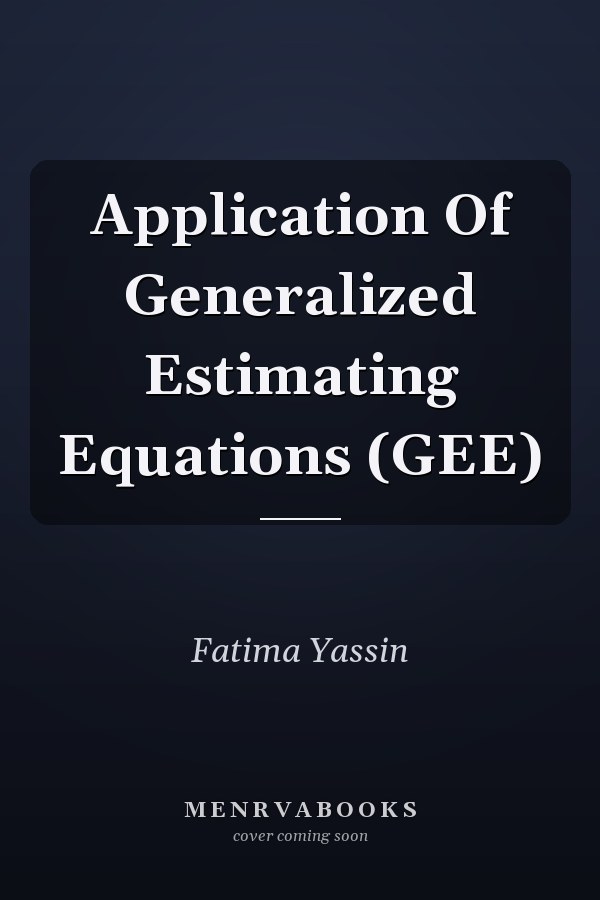 Application Of Generalized Estimating Equations (GEE)
