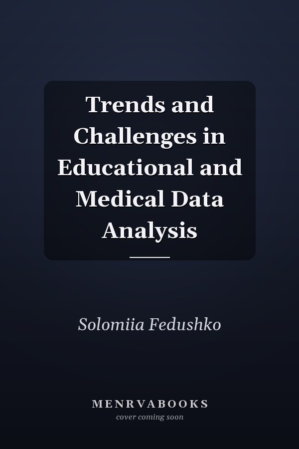 Trends and Challenges in Educational and Medical Data Analysis