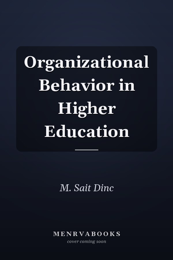 Organizational Behavior in Higher Education